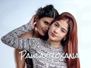 paulaxroxana Sex Feed