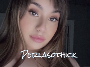 Perlasothick