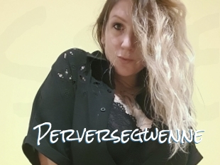 Perversegwenne