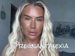 Pregnantalexia