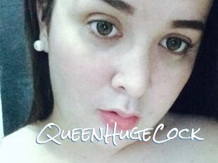 QueenHugeCock