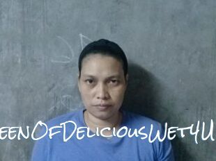 QueenOfDeliciousWet4U