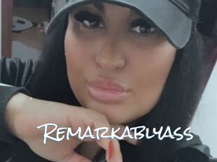 Remarkablyass