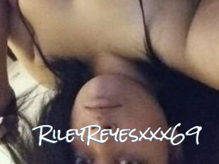 RileyReyesxxx69