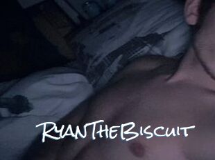 RyanTheBiscuit