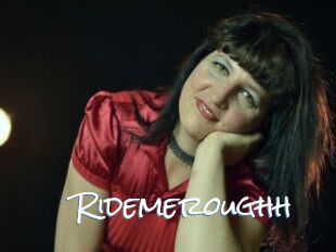Ridemeroughh