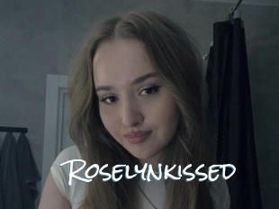 Roselynkissed