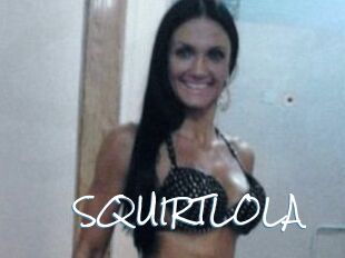 SQUIRTLOLA