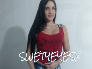 SWETYEYESX