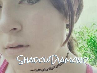 ShadowDiamond