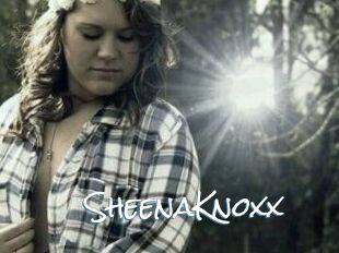 SheenaKnoxx