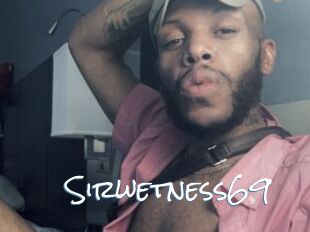 Sirwetness69
