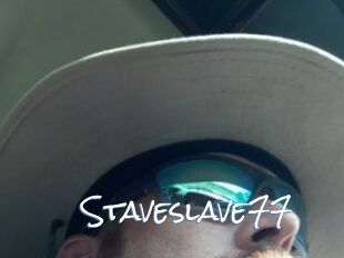 Staveslave77