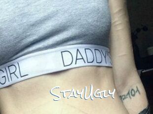 StayUgly
