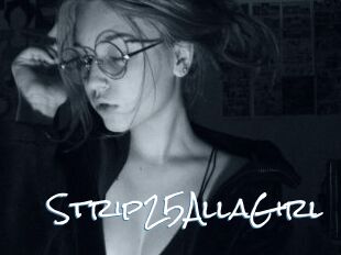 Strip25AllaGirl
