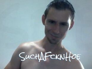 SuchAFcknHoe