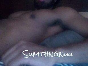 Sumthngnuu
