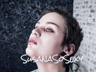 SusanaSoSexy
