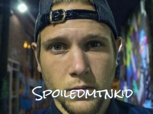 Spoiledmtnkid