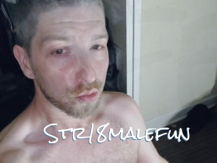 Str18malefun