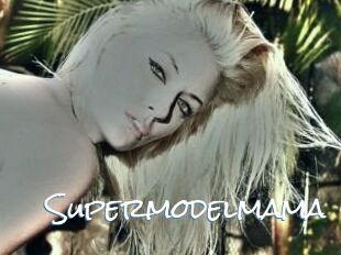 Supermodelmama