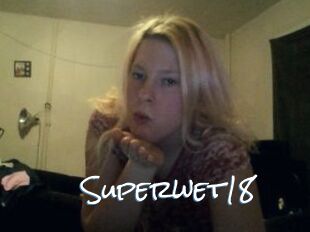 Superwet18