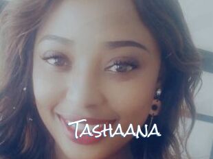 Tashaana