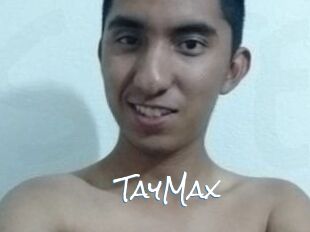 TayMax