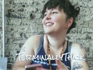 TerminallyThick