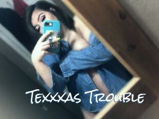 Texxxas_Trouble