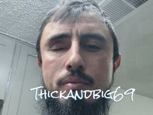 Thickandbig69