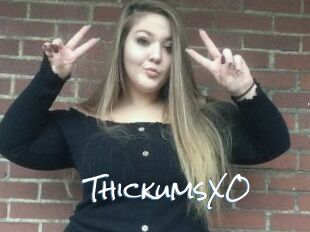 ThickumsXO