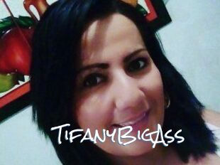 TifanyBigAss