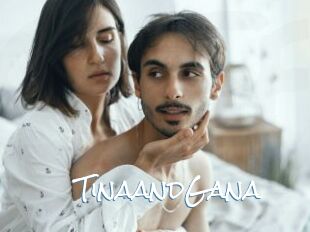 TinaandGana