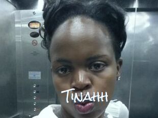 Tinahh