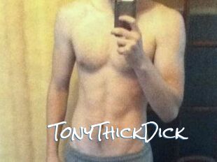 TonyThickDick