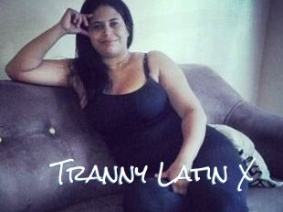 Tranny_Latin_X
