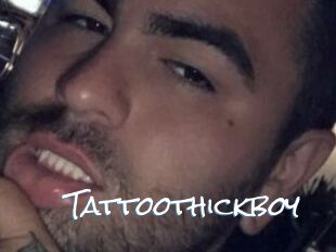 Tattoothickboy