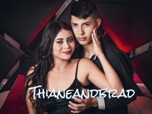 Thianeandbrad