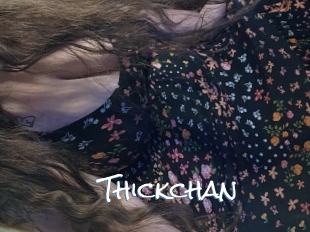 Thickchan