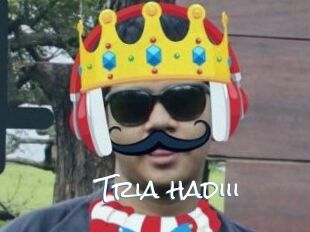 Tria_hadiii