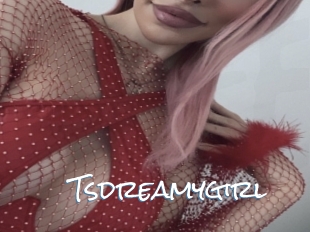 Tsdreamygirl