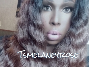 Tsmelaneyrose