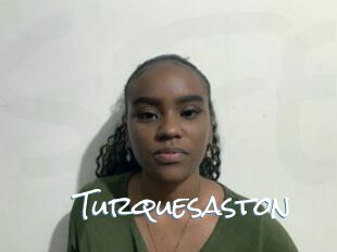 Turquesaston