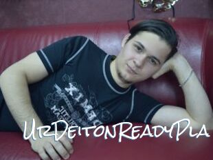 UrDeitonReadyPla