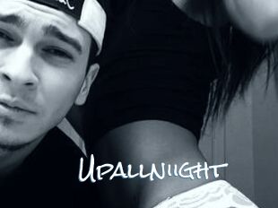 Upallniight