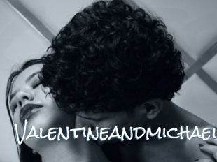 Valentineandmichael