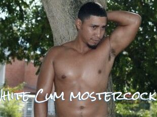White_Cum_mostercock
