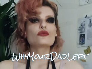 WhyYourDadLeft