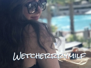 Wetcherrrymilf
